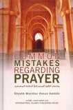 Common Mistakes Regarding Prayer