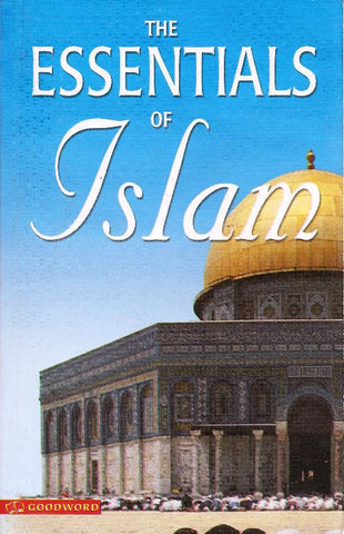 The Essentials of Islam