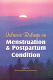 Islamic Rulings on Menstruation & Postpartum Condition
