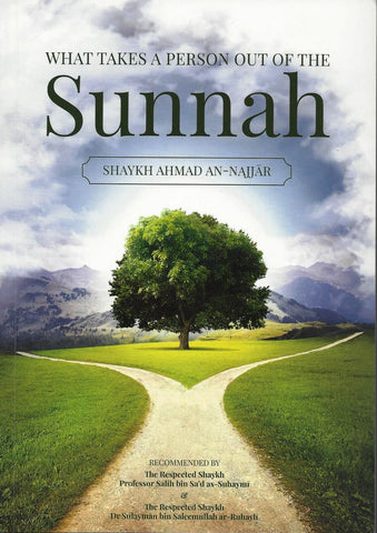 What Takes a Person Out of the Sunnah