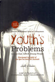 Youth's Problems: Issues that Affect Young People Discussed in Light of the Qur'an and the Sunnah