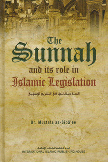 The Sunnah and it's Role in Islamic Legislation