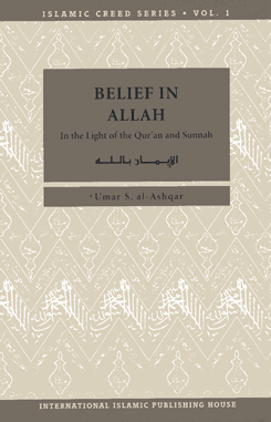 Islamic Creed Series Vol. 1 Belief in Allah